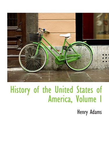 History of the United States of America, Volume I