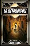 La Metamorfosi: d...