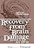 Recovery from Brain Damage: Research and Theory
