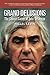 GRAND DELUSIONS: The Cosmic Career of John De Lorean (with Afterword)