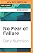 No Fear of Failure