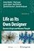 Life as Its Own Designer