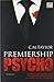 Premiership Psycho