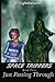 Space Trippers Book 2: Just Passing Through