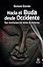 Hacia el Buda desde Occidente: Sus Enseñanzas Sin Mitos Ni Misterios (Spanish Edition)
