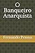 O Banqueiro Anarquista (Portuguese Edition)