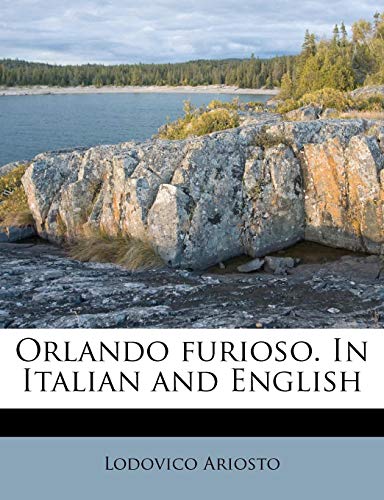 Orlando furioso. In Italian and English