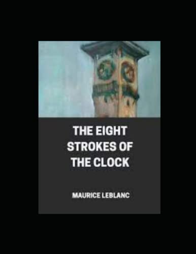 Eight Strokes of the Clock