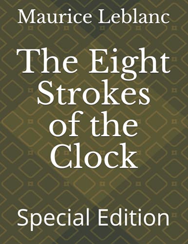The Eight Strokes of the Clock: Special Edition