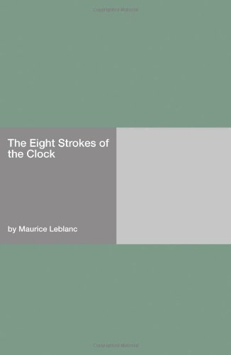 The Eight Strokes of the Clock
