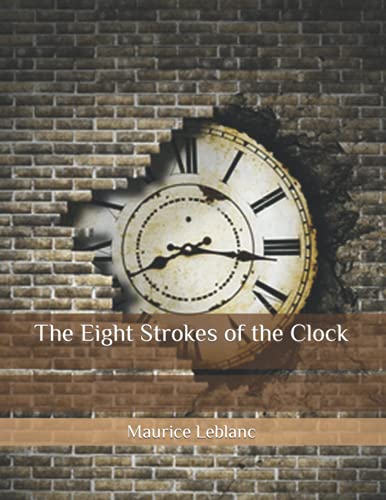 The Eight Strokes of the Clock: Large Print