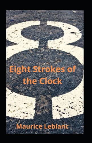 Eight Strokes Of The Clock Illustrated