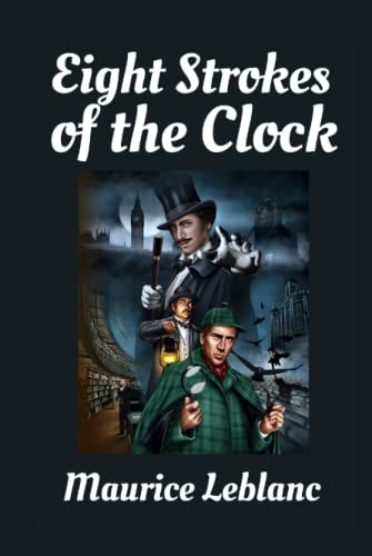 Eight Strokes of the Clock: Illustrated