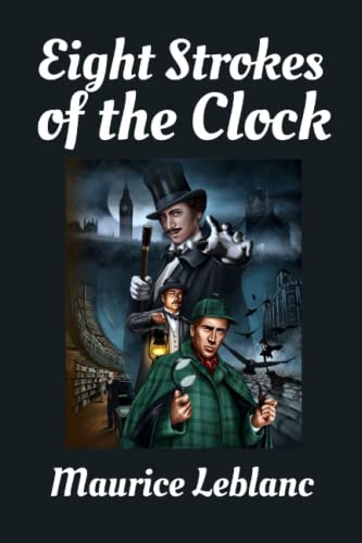 Eight Strokes of the Clock: Illustrated