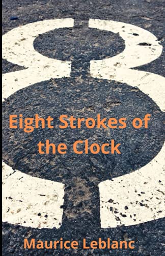 Eight Strokes of the Clock Illustrated