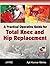 A Practical Operative Guide for Total Knee and Hip Replacement