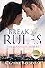 Break the Rules (Flanagan Sisters)