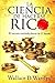 La ciencia de hacerse rico (Spanish Edition)
