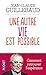 Une autre vie est possible