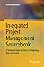 Integrated Project Management Sourcebook: A Technical Guide to Project Scheduling, Risk and Control