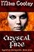 Crystal Fire (Legend of the Crystals)