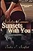 Nicholas and Carmen: Sunsets With You
