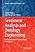 Sentiment Analysis and Ontology Engineering: An Environment of Computational Intelligence (Studies in Computational Intelligence, 639)