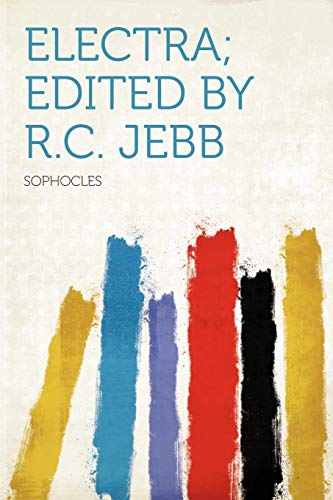 Electra; Edited by R.C. Jebb