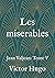 Les miserables: Jean Valjean: Tome V (French Edition)