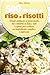 500 ricette di riso e risotti