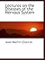 Lectures on the Diseases of the Nervous System