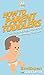 How To Parent Toddlers: Your Step By Step Guide To Parenting Toddlers