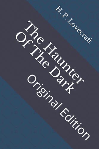 The Haunter Of The Dark: Original Edition