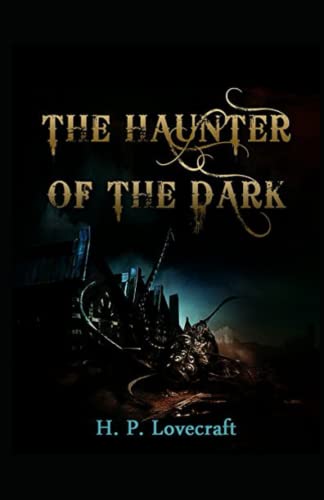 The Haunter of the Dark Illustrated