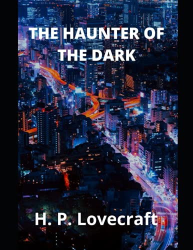 The Haunter Of The Dark