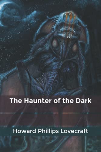 The Haunter of the Dark