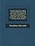 A Careful and Strict Enquiry Into the Modern Prevailing Notions of That Freedom of Will: Which Is Supposed to Be Essential to Moral Agency, Vertue a