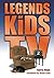 Legends of Kids TV 2