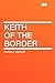 Keith of the Border
