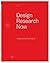 Design Research Now: Essays and Selected Projects
