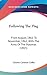 Following the Flag: From August, 1861 to November, 1862, With the Army of the Potomac