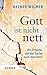 Gott ist nicht nett. Ein Priester auf der Suche nach dem Sinn (German Edition)
