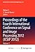 Proceedings of the Fourth International Conference on Signal and Image Processing 2012 (ICSIP 2012): Volume 1
