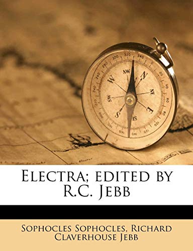 Electra; edited by R.C. Jebb