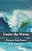 Under the Waves: Diving in Deep Waters