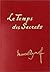 Temps des secrets (Le) (PASTORELLI)