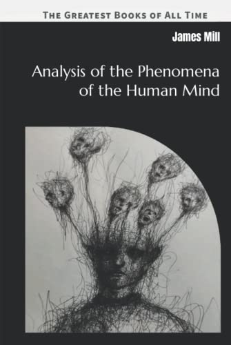 Analysis of the Phenomena of the Human Mind