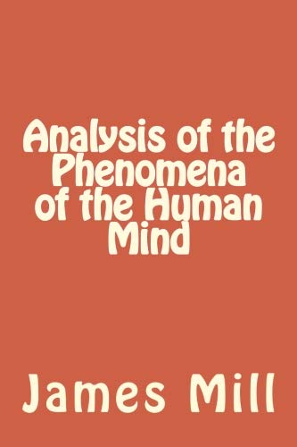 Analysis of the Phenomena of the Human Mind