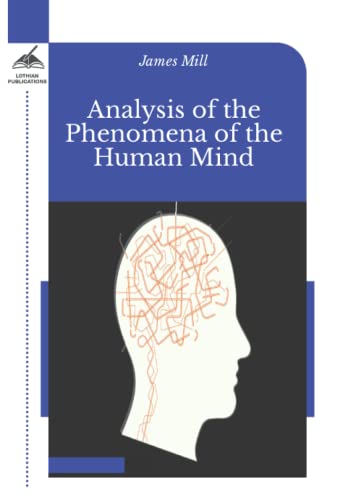 Analysis of the Phenomena of the Human Mind
