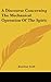 A Discourse Concerning The Mechanical Operation Of The Spirit